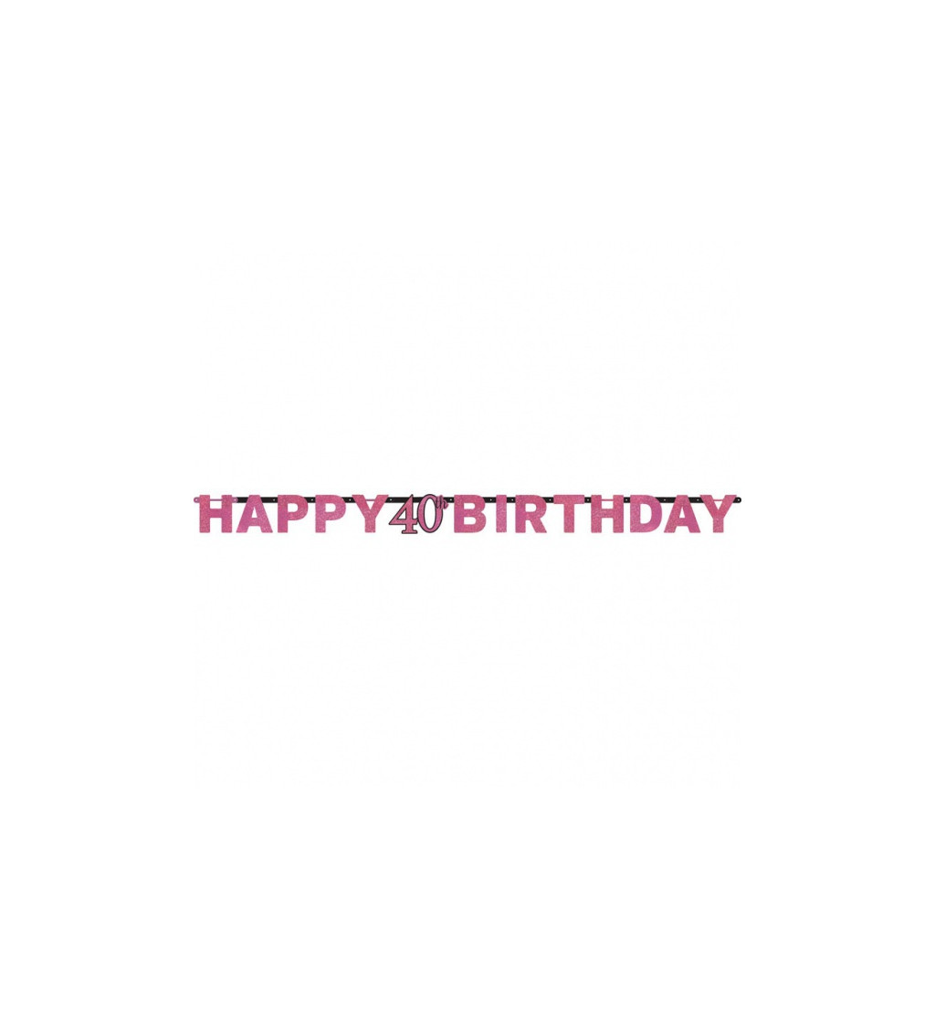 Růžový nápis Happy Birthday 40 let