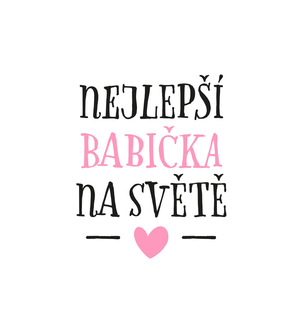 Dámské triko bílé - Nejlepší babička na světě