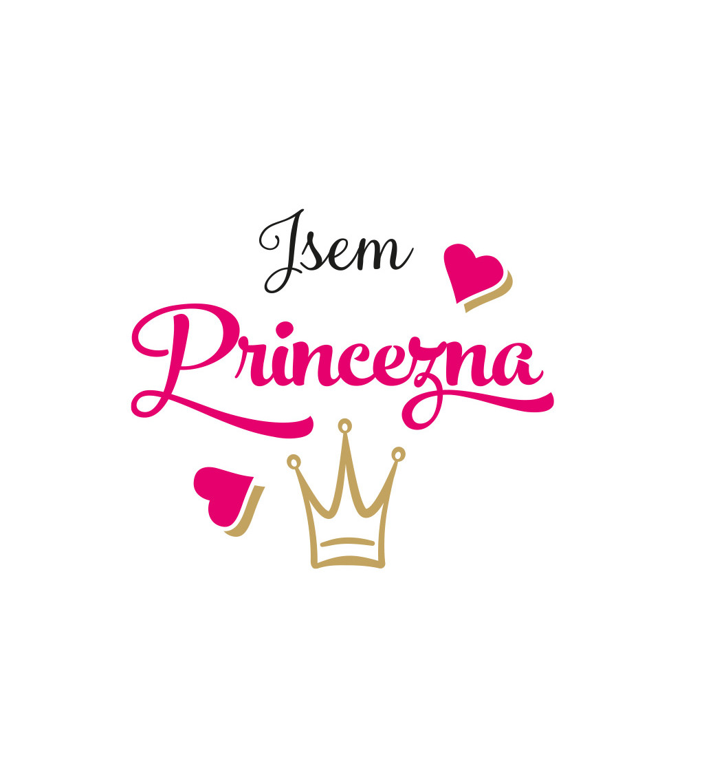 Dámské triko bílé - Jsem princezna