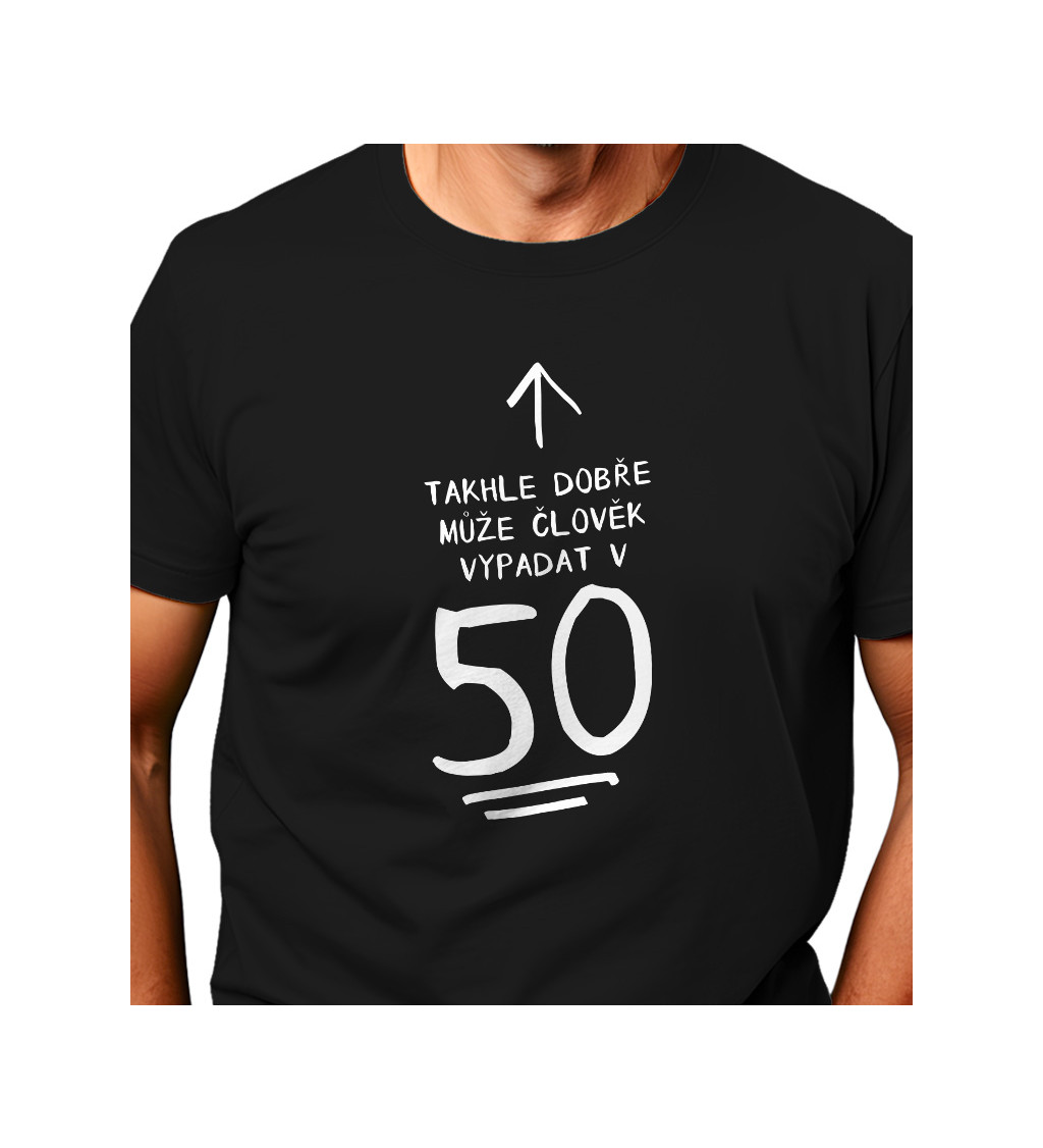 Pánské triko černé - Takhle dobře může člověk vypadat v 50