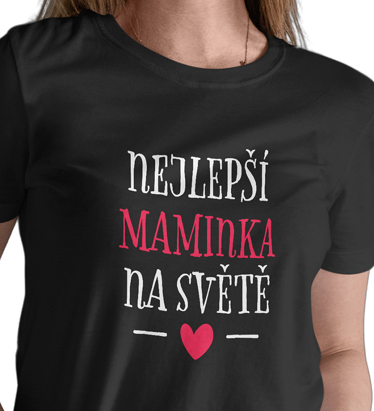 Dámské triko černé - Nejlepší maminka na světě