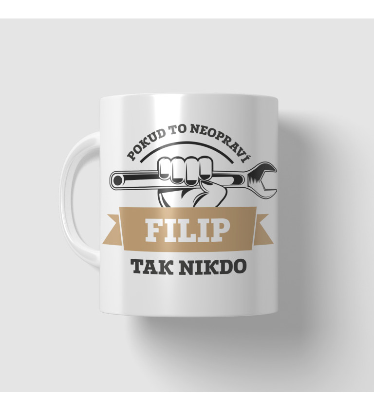 Hrnek - Když to neopraví Filip, tak nikdo